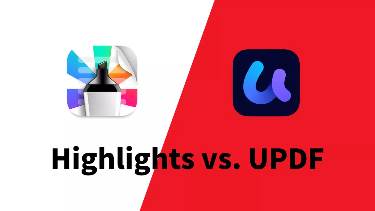 Highlights vs. UPDF: Comparing PDF Note-Taking Apps for Your Needs