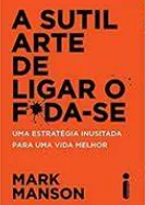 arte sutil de ligar o fod*-se