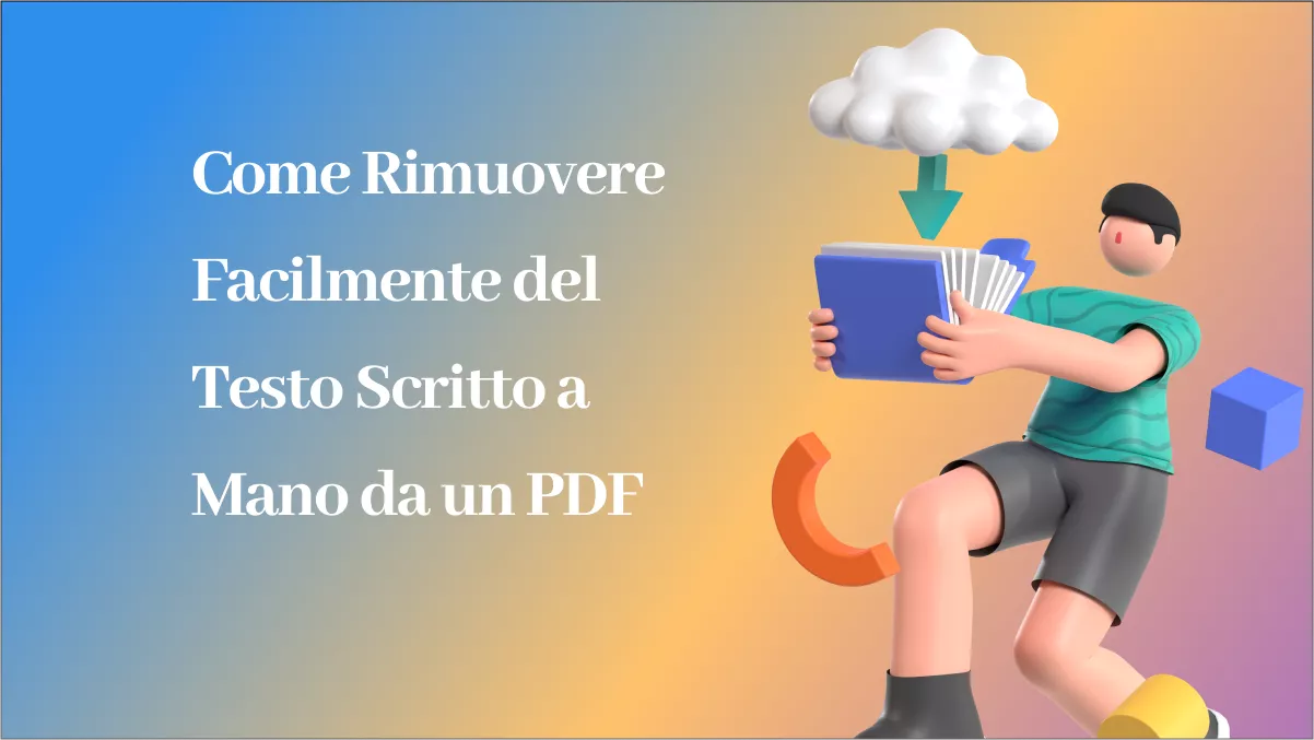 Come Rimuovere Facilmente del Testo Scritto a Mano da un PDF