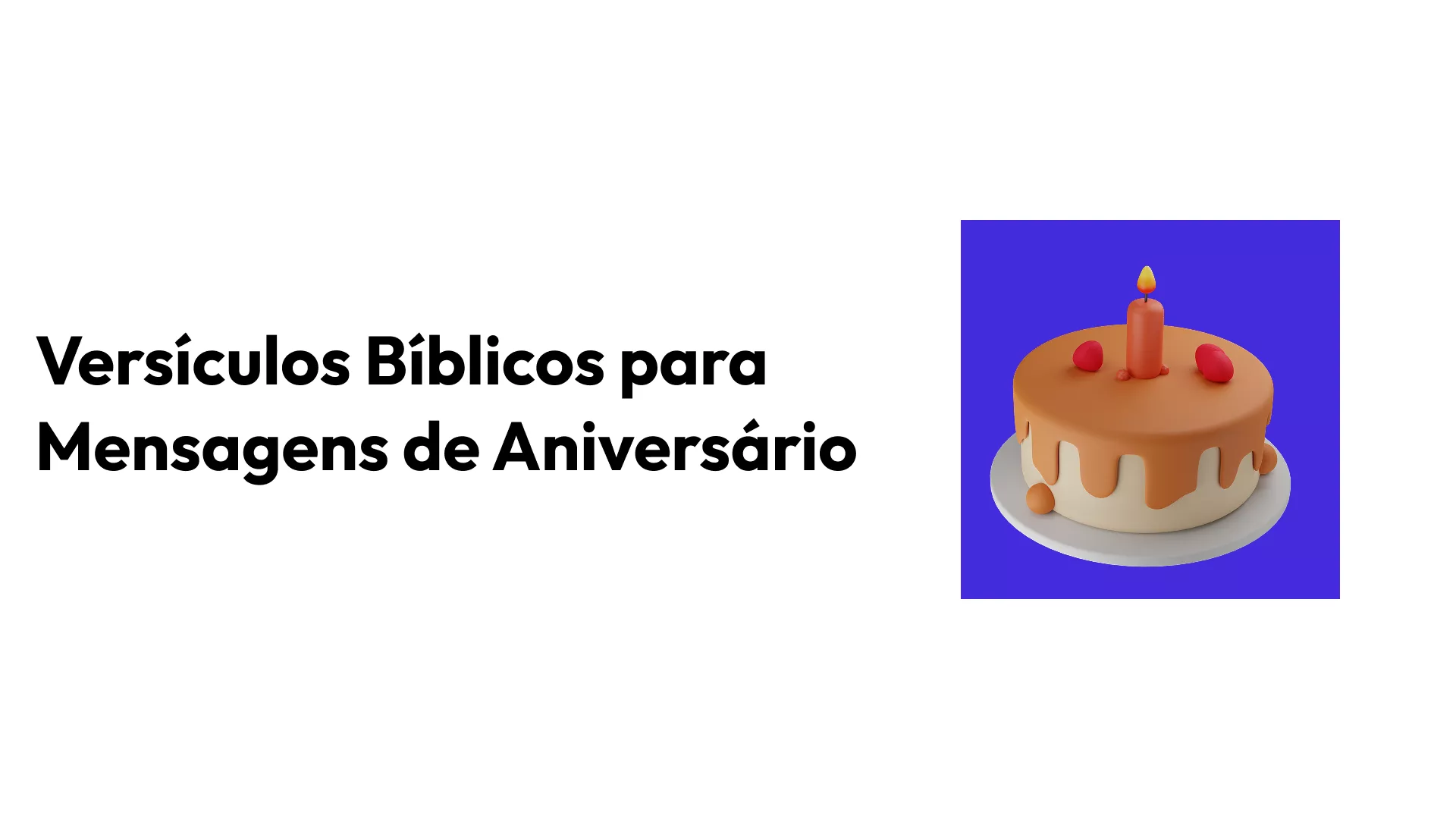 Versículos Bíblicos para Mensagens de Aniversário para Enviar ao Filho/Filha