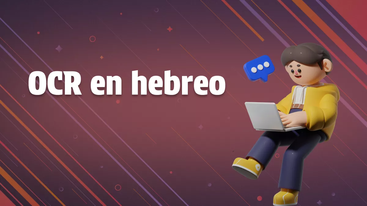 Las 5 mejores herramientas de OCR en hebreo para un reconocimiento de texto preciso