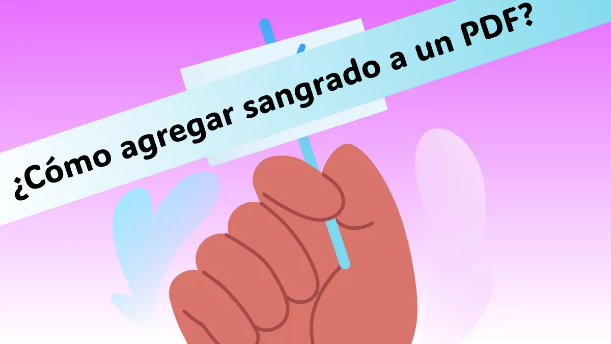 ¿Cómo agregar sangrado a un PDF? (4 métodos fáciles)