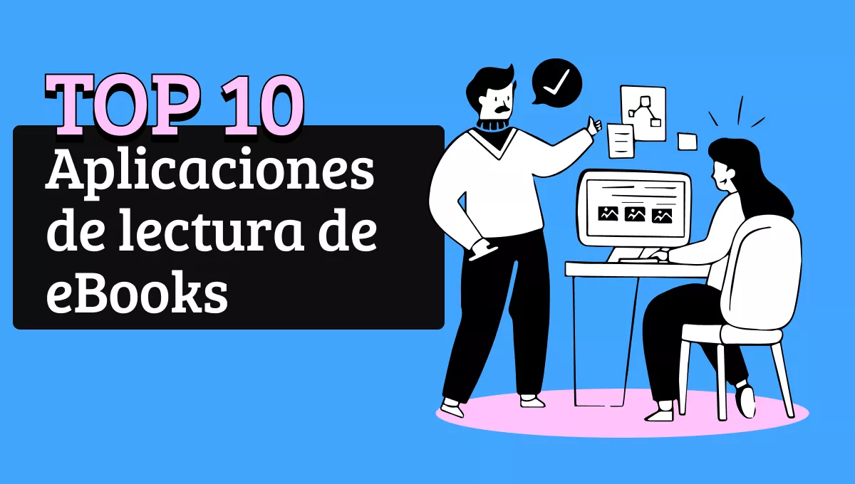 Las 10 mejores aplicaciones de lectura de libros electrónicos de 2025: mejora tu experiencia de lectura