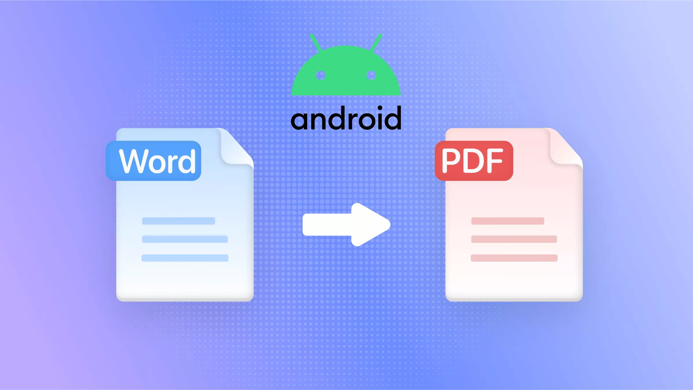 How to Convert Word to PDF on Android? Easy Guide