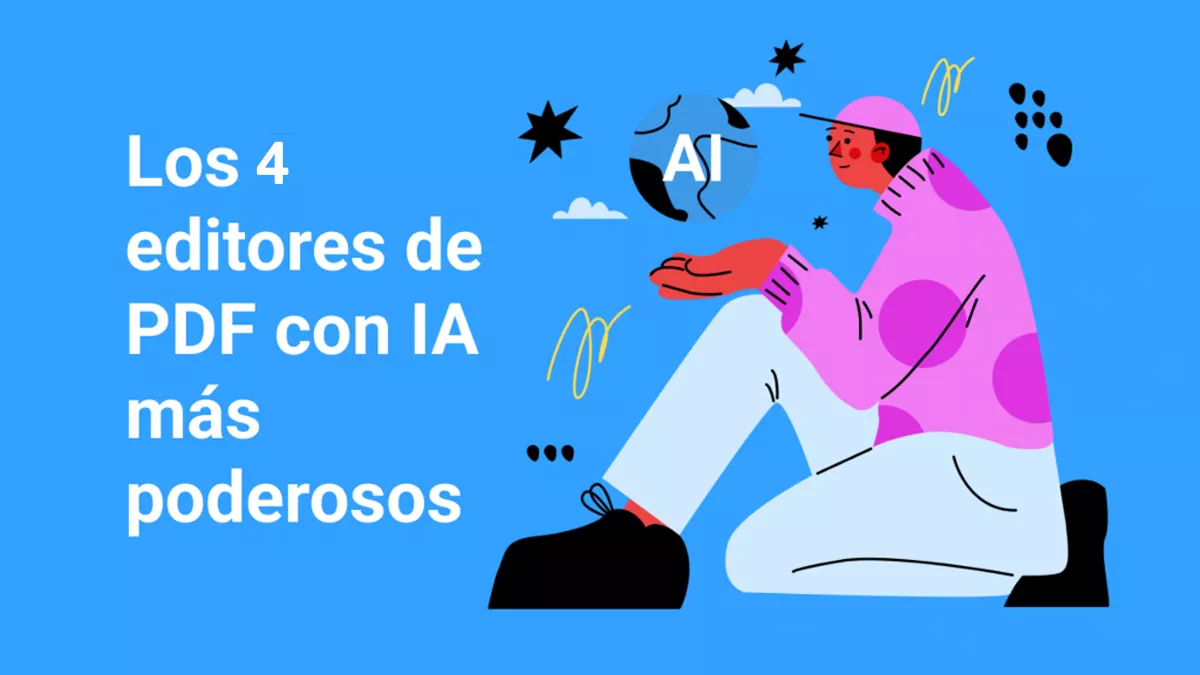 Los 4 editores de PDF con IA más poderosos en 2025