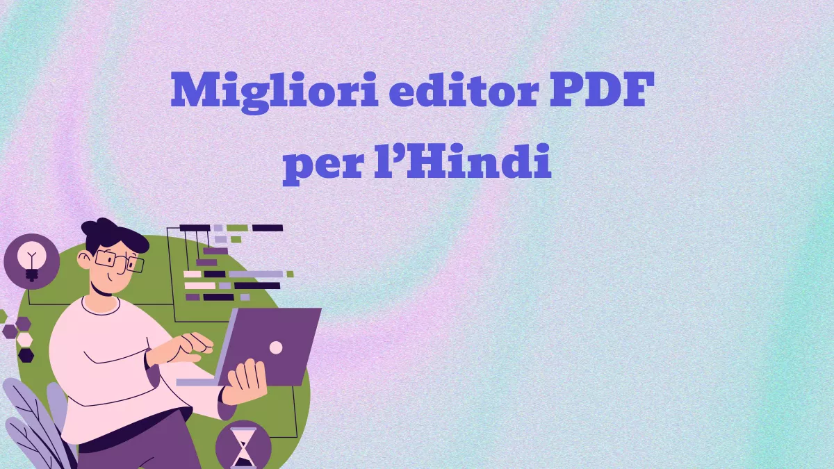 [Novità] I 4 migliori editor PDF per l’Hindi del 2025