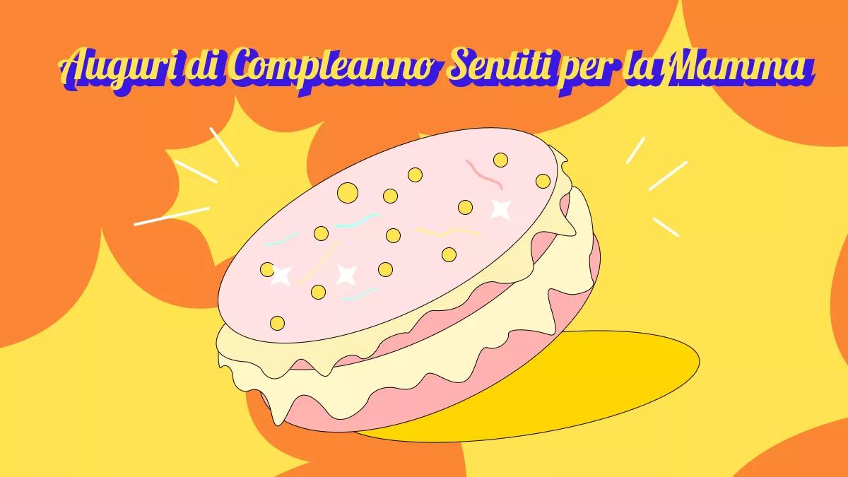Auguri di Compleanno Sentiti per la Mamma: Esprimi Amore e Gratitudine
