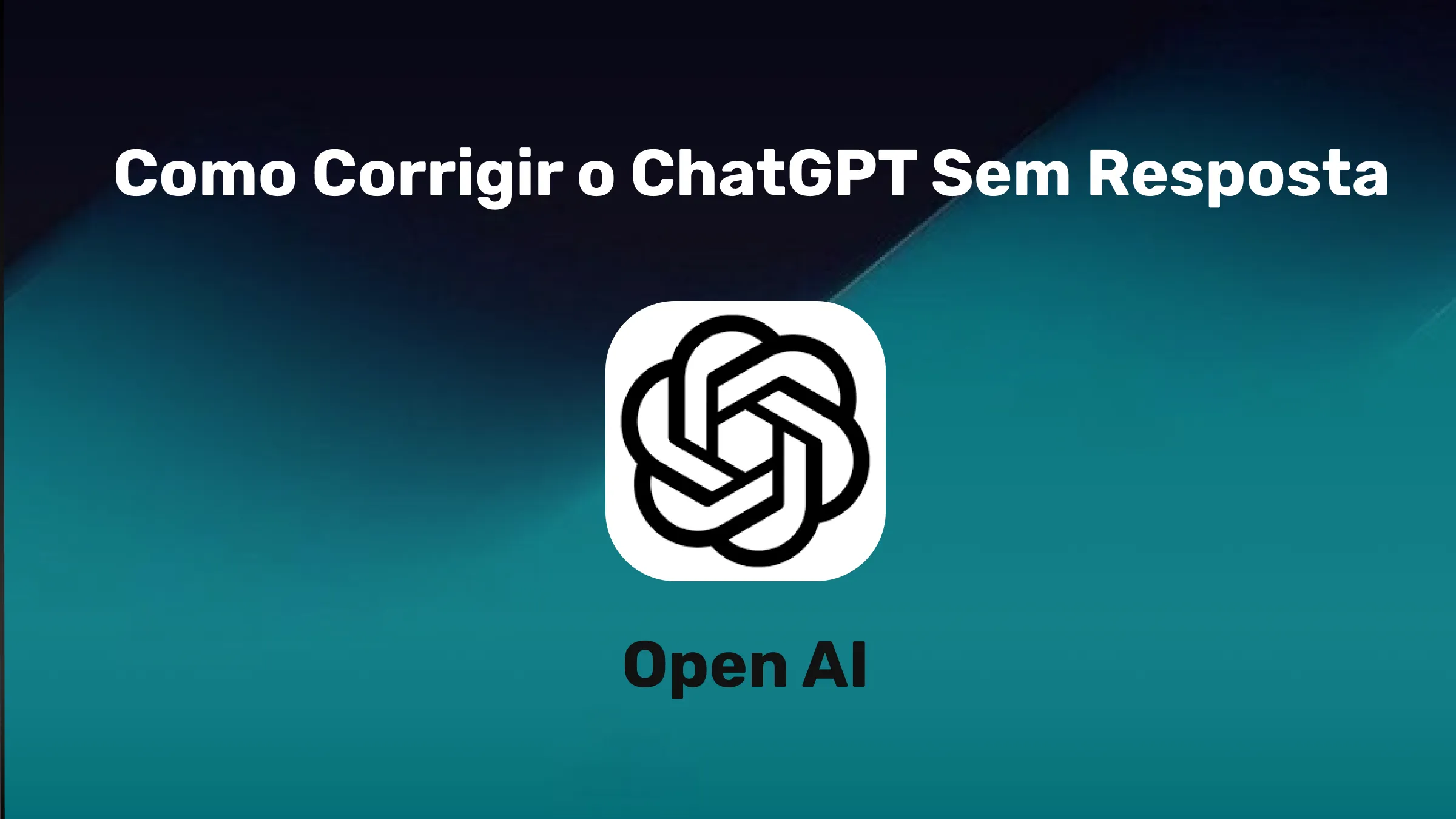 Como Corrigir o ChatGPT Sem Resposta? 8 Maneiras Comprovadas