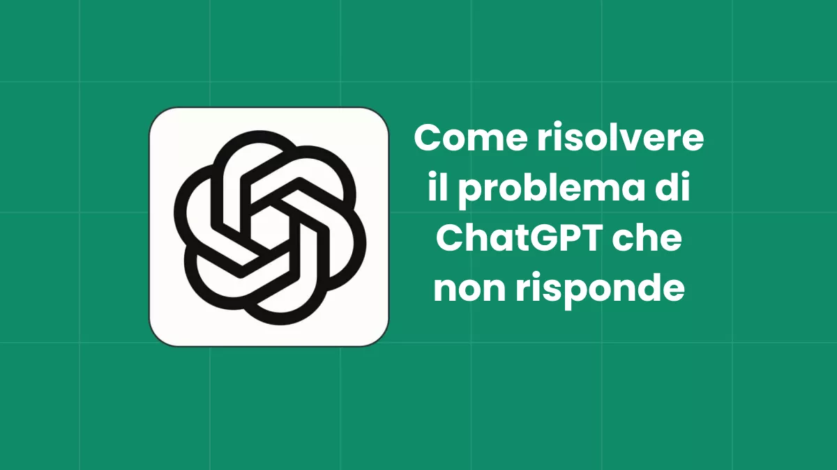 Come risolvere il problema di ChatGPT che non risponde