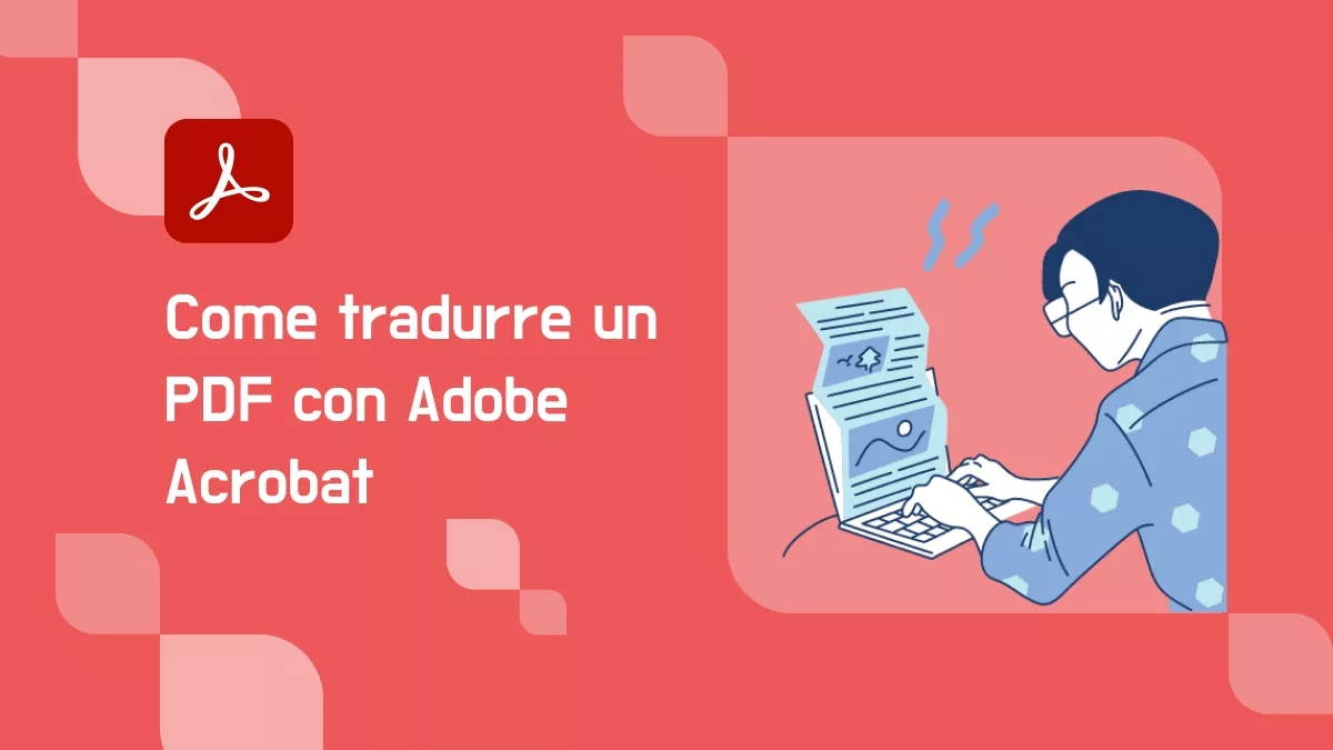 Come tradurre un PDF con Adobe Acrobat? (Semplici passaggi)