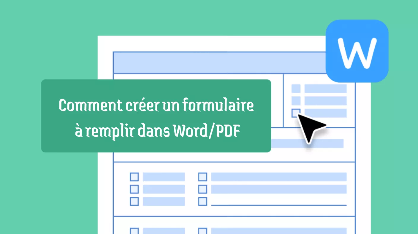 Comment créer un formulaire à remplir dans Word : Guide étape par étape