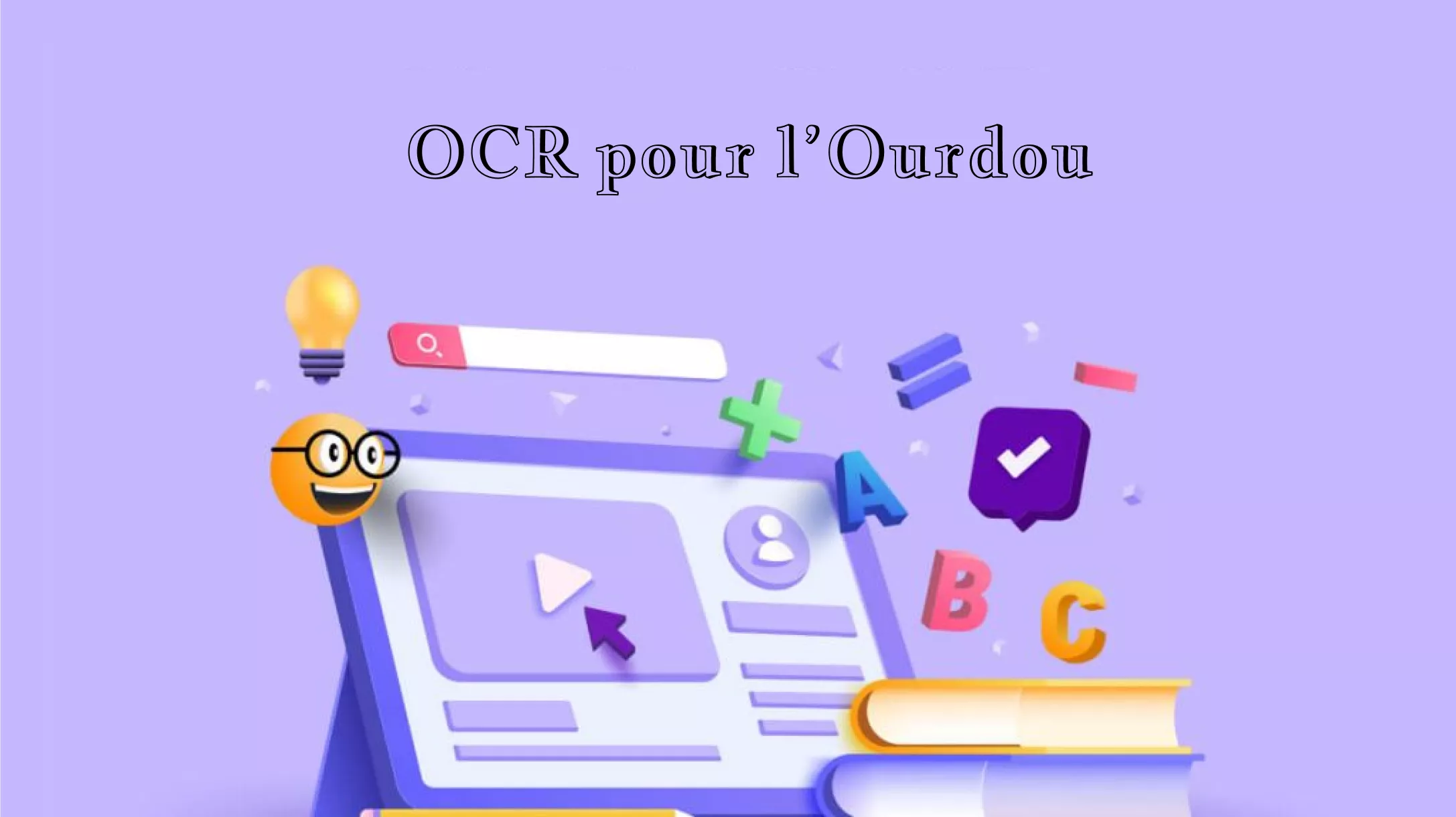 Déterminer les meilleures méthodes pour perfectionner l'OCR en Ourdou