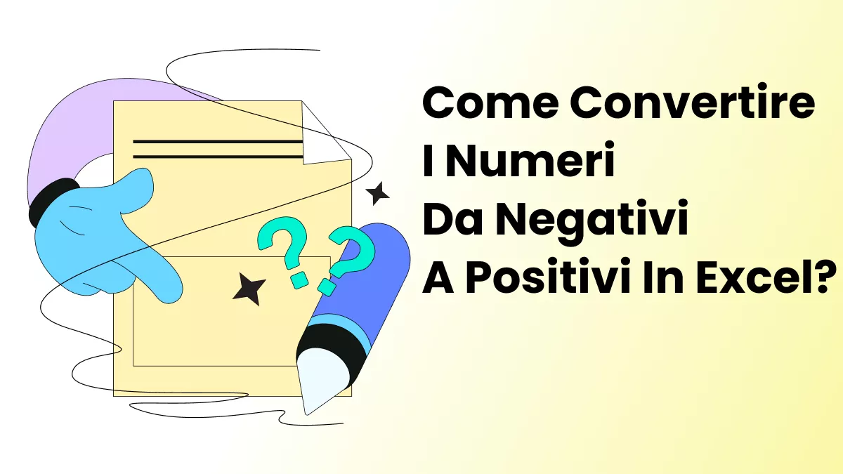 Come convertire i numeri da negativi a positivi in Excel? (Passaggi Facili)