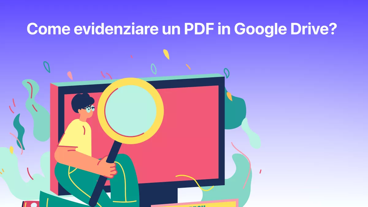 Come evidenziare un PDF in Google Drive? (Procedura tantacon immagini)