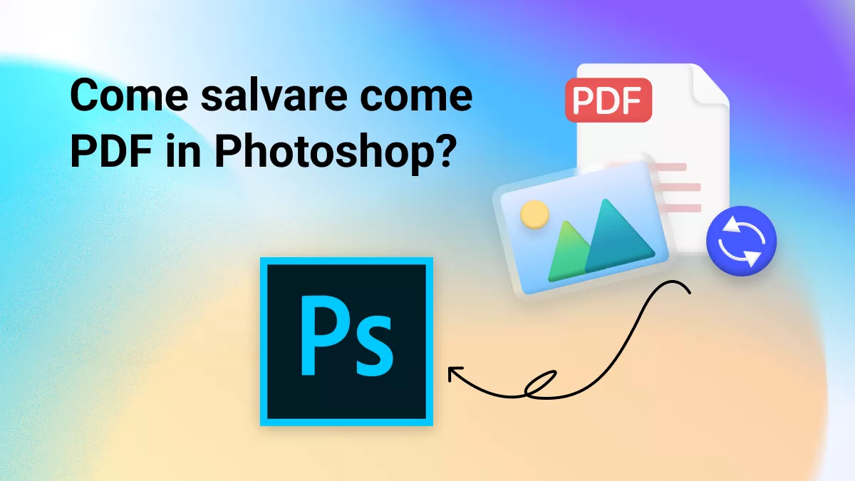 Come salvare come PDF in Photoshop? (Guida Facile)