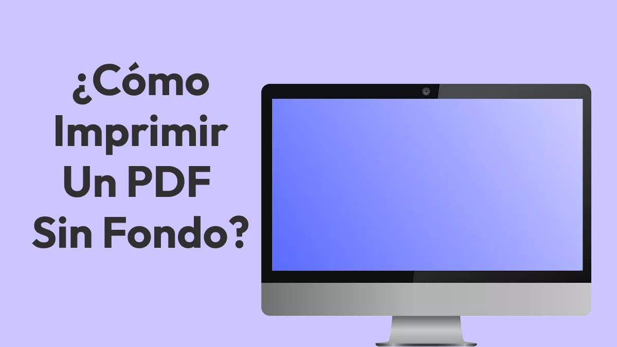 ¿Cómo imprimir un PDF sin fondo?