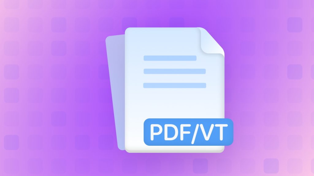 What Is PDF/VT? A Guide to High-Volume Personalized Printing