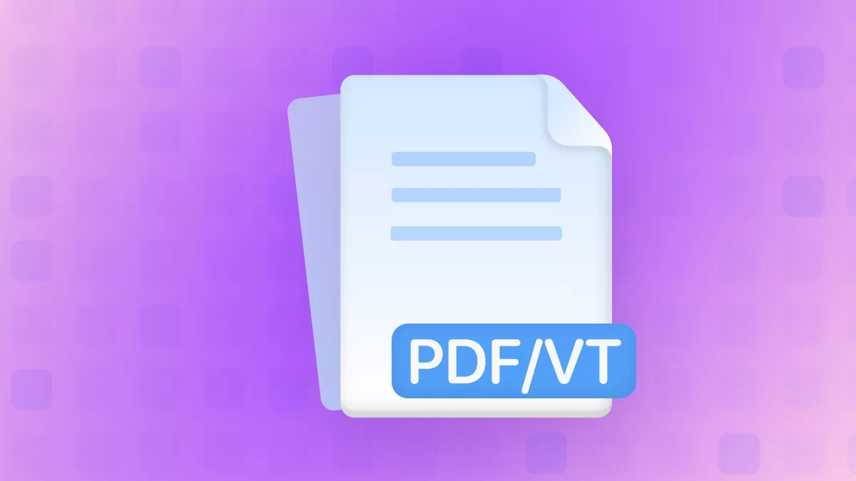 PDF/VT - The PDF Standard for High-Volume Personalized Printing