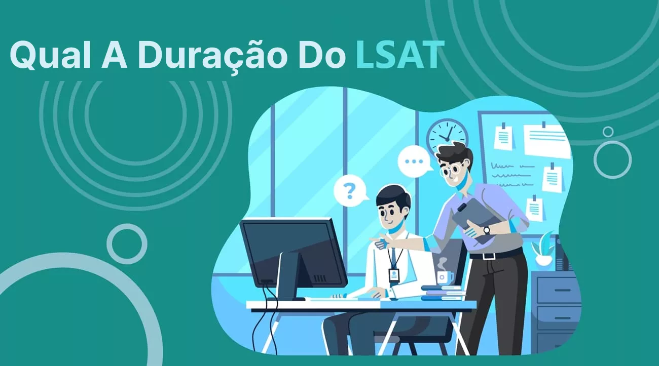 quanto tempo dura o exame lsat