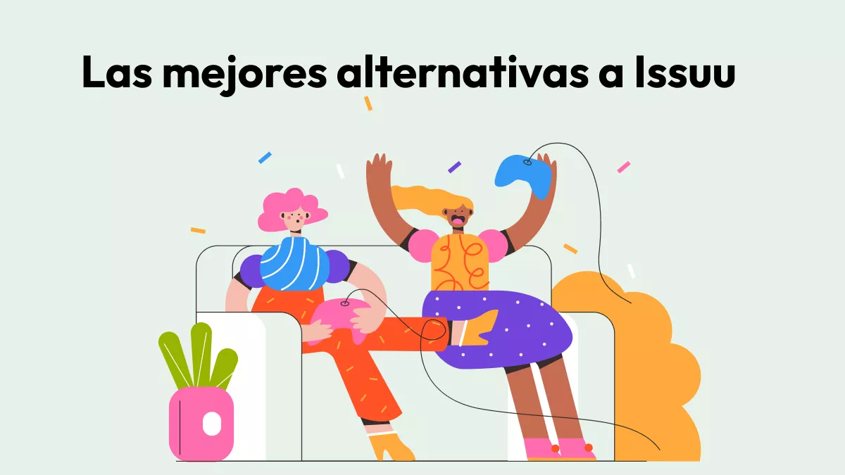 [Últimas novedades] Las 8 mejores alternativas a Issuu en 2026