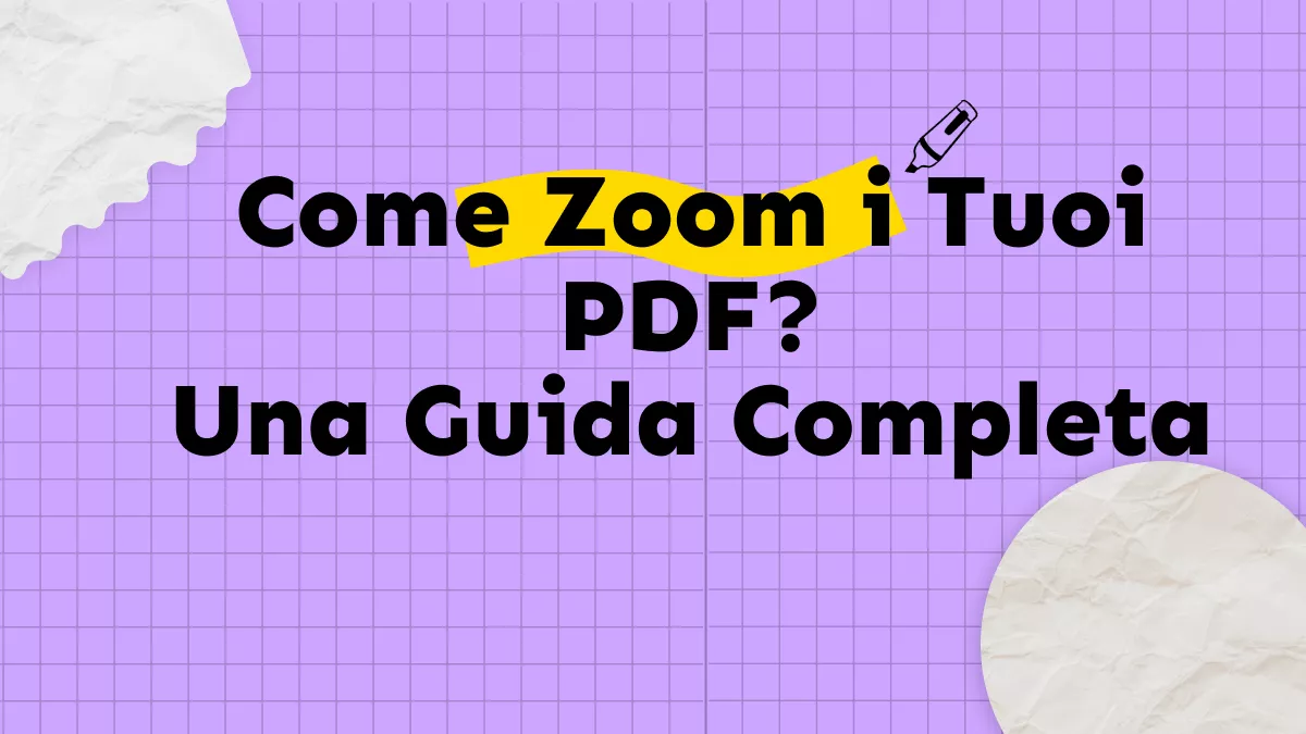 Suggerimenti nascosti su come zoom PDF per una migliore esperienza di lettura