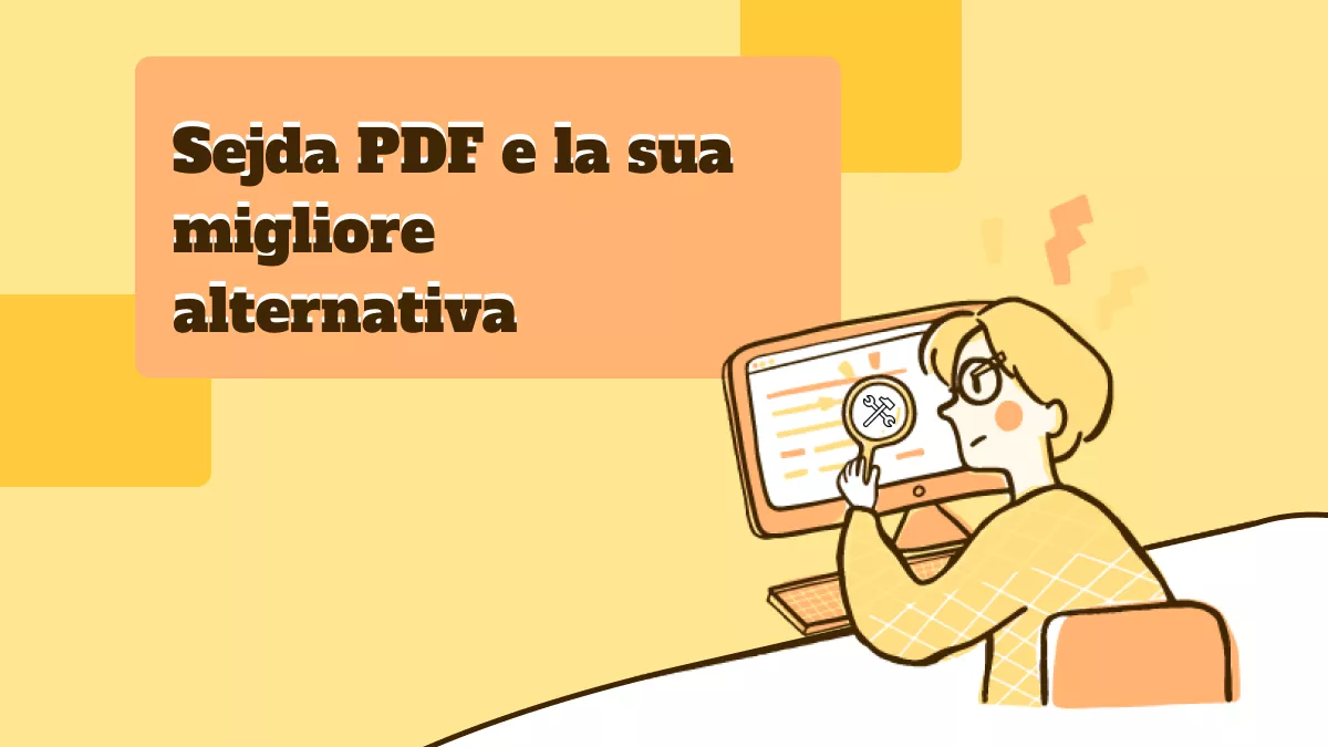 Sejda PDF e la sua migliore alternativa