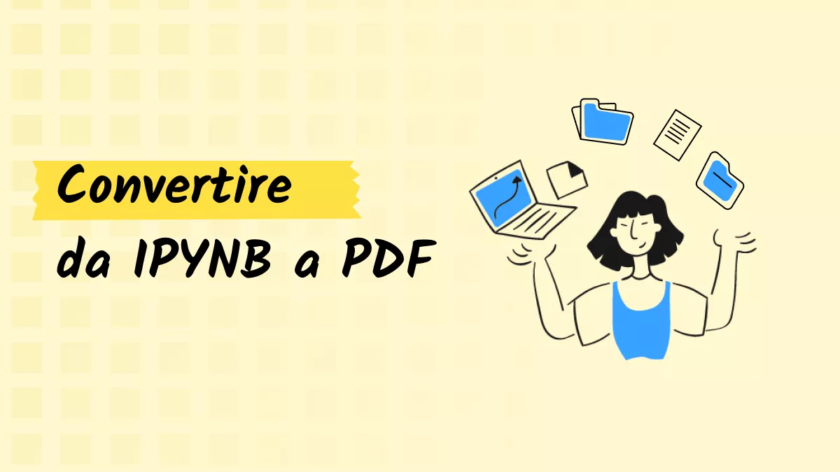 Convertire da IPYNB a PDF senza problemi: Una guida completa