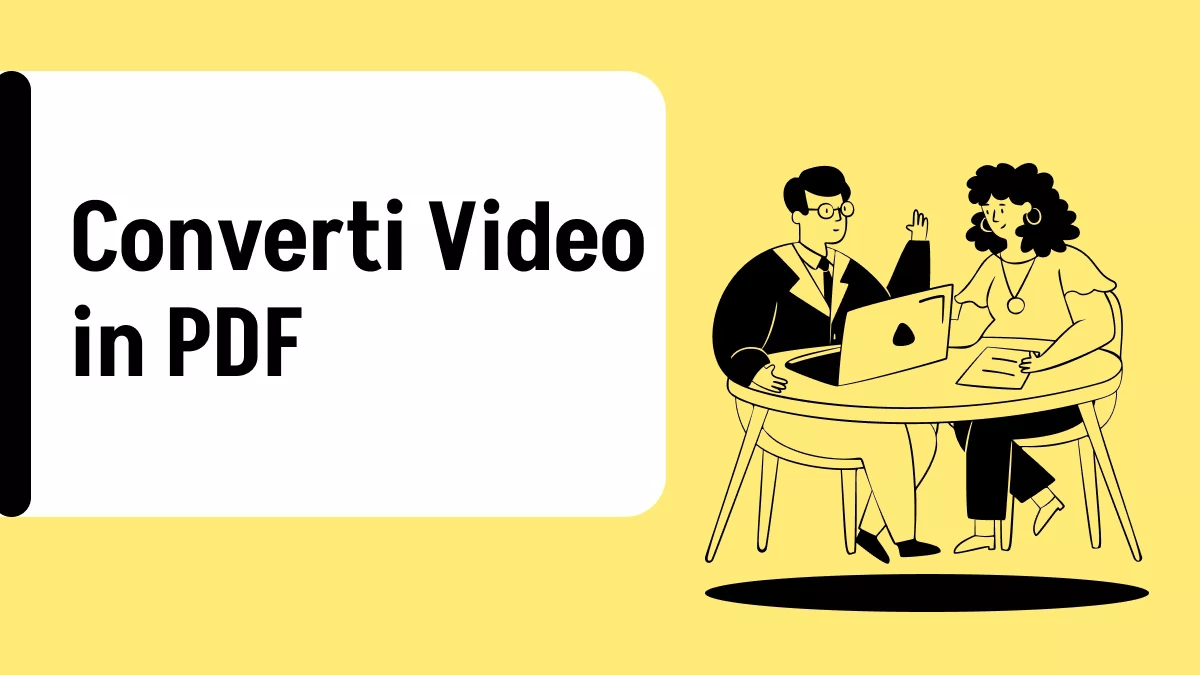 Converti Video in PDF: I 5 migliori Convertitori per fare da video leggibili
