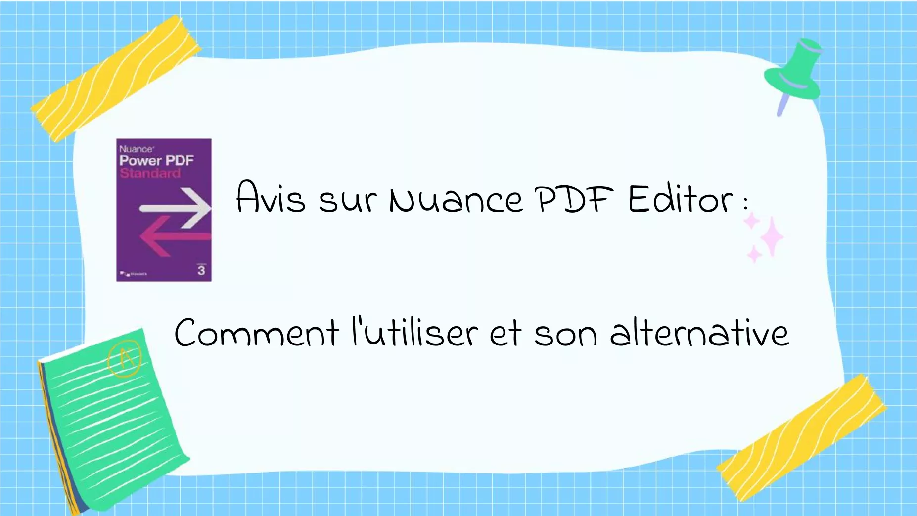 Avis sur Nuance PDF Editor : de quoi s'agit-il et comment l'utiliser