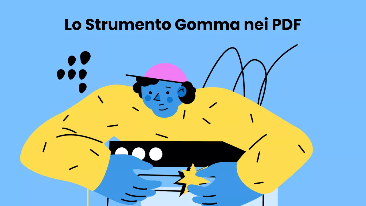 Come usare lo strumento gomma nei PDF: 5 metodi semplici con UPDF