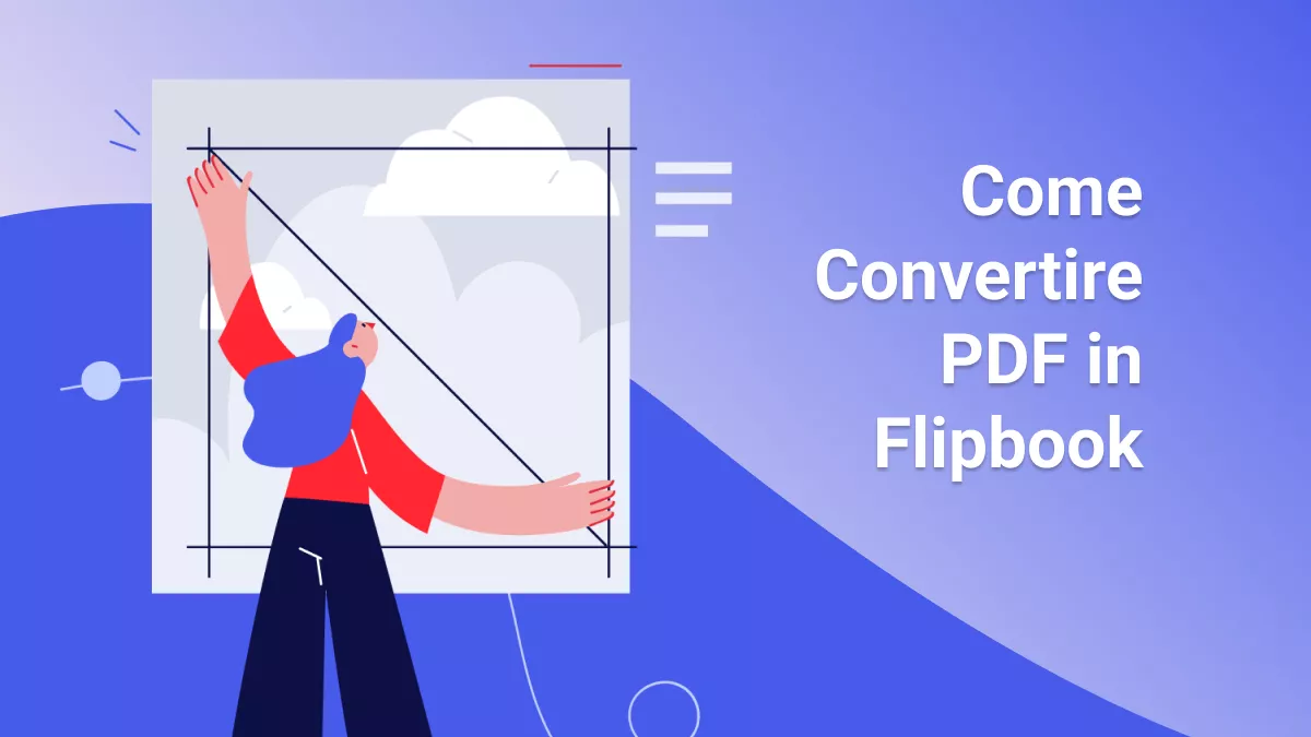 Come Convertire PDF in Flipbook? 4 Metodi Semplici