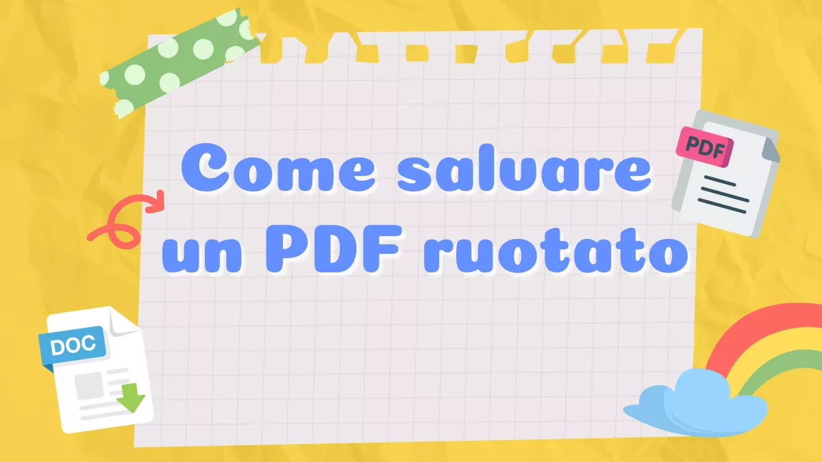 Come salvare un PDF ruotato: Una guida passo-passo