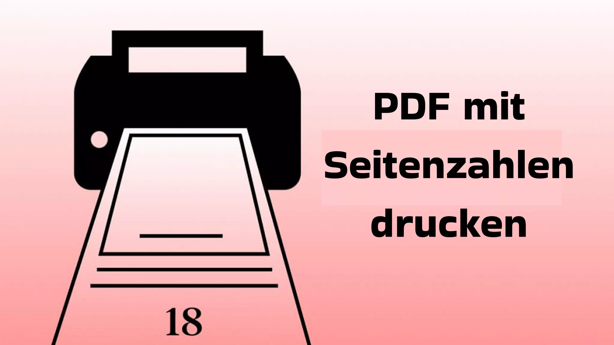 PDF mit Seitenzahlen drucken – einfachste Methode