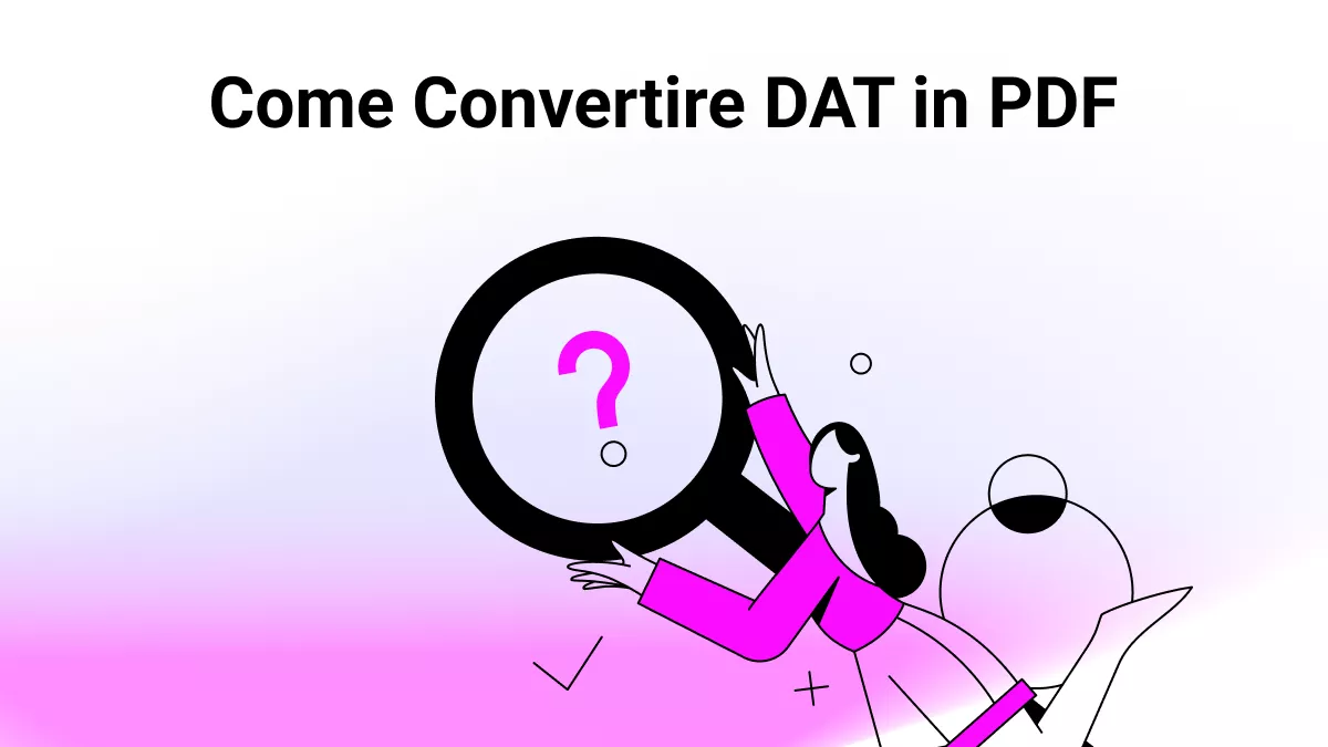 Come Convertire DAT in PDF: Una Guida Completa