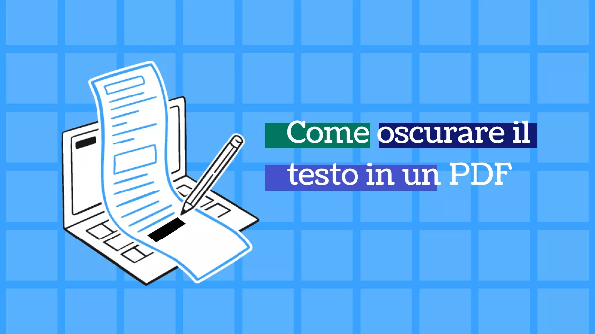 Guida rapida: Come oscurare il testo in un PDF