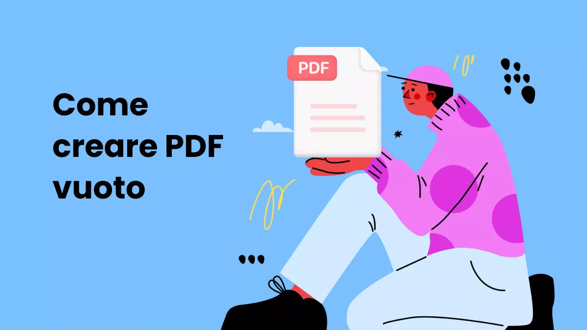 Come creare PDF vuoto? (La guida definitiva)