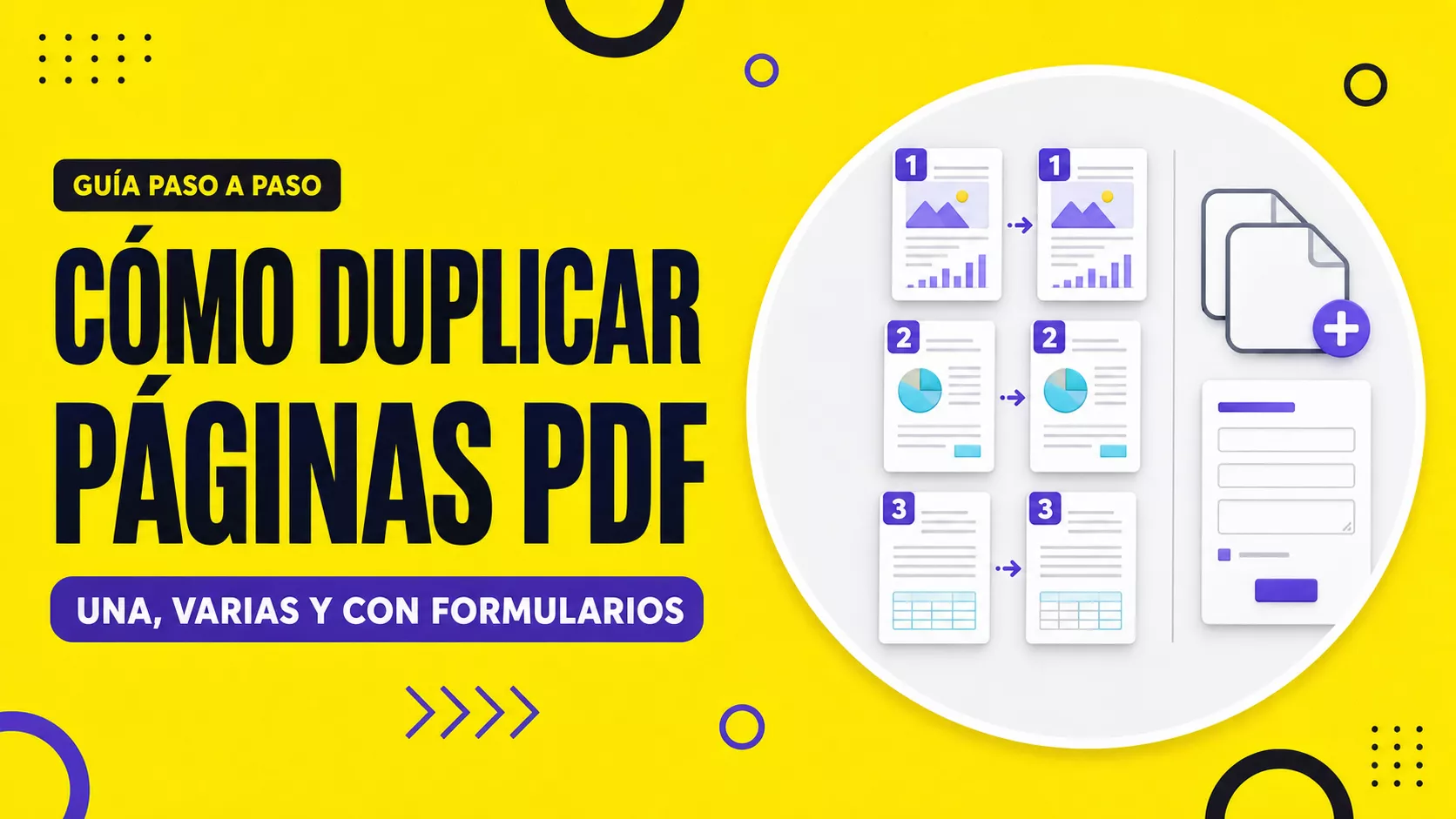 Cómo duplicar páginas PDF: una, varias y con formularios