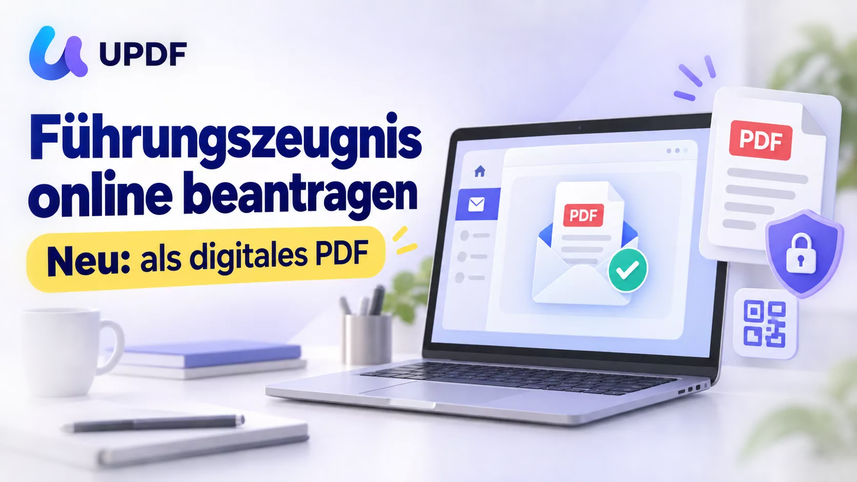 Führungszeugnis online beantragen: Seit Oktober 2026 auch als digitales PDF